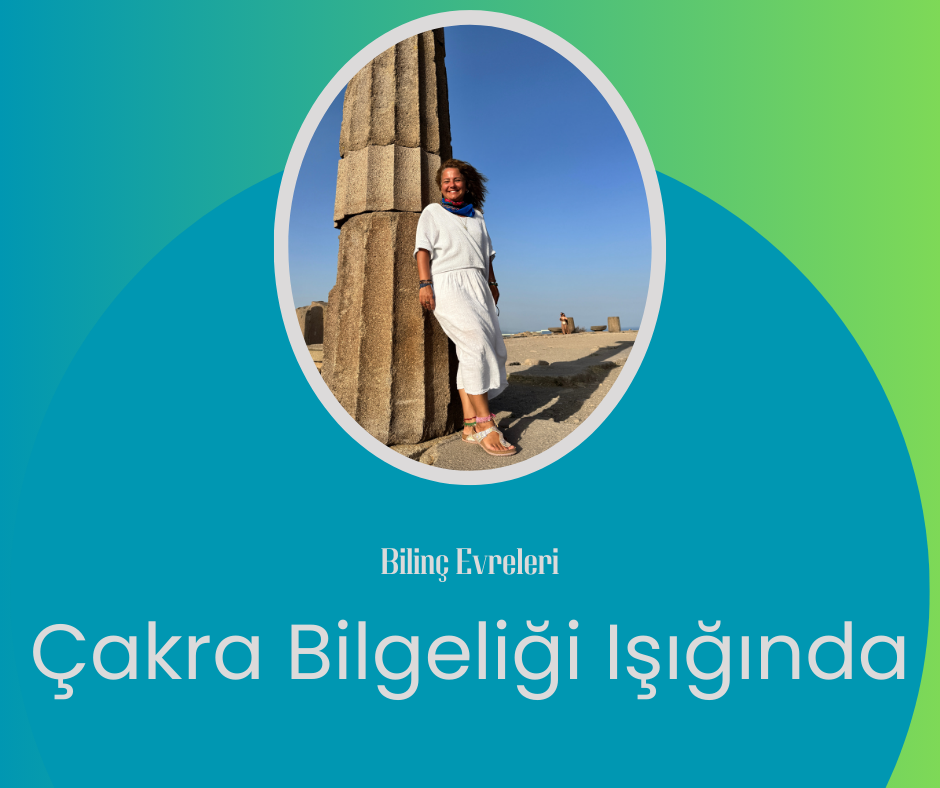 Çakra Bilgeliği Işığında Bilinç Evreleri Kampı
