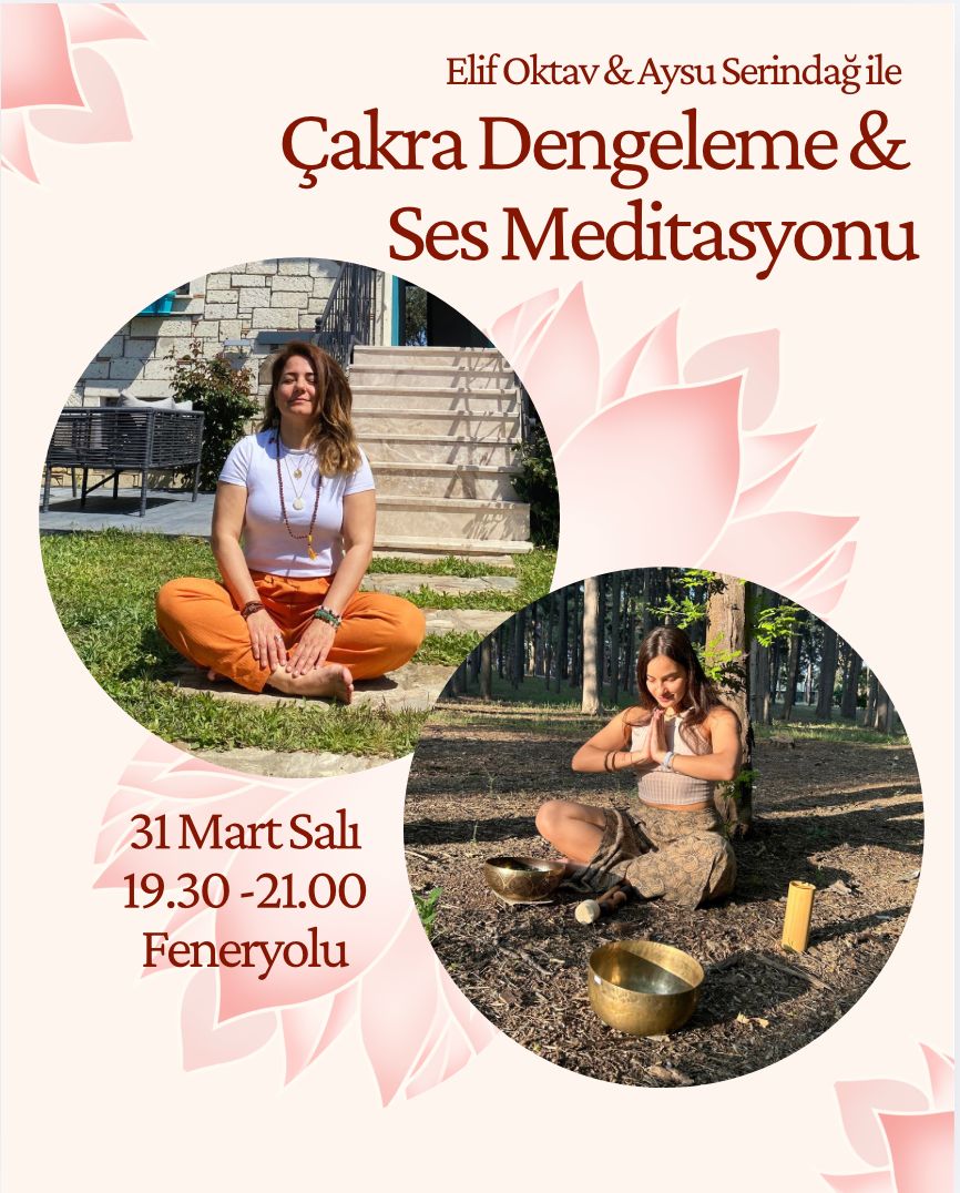 Çakra Dengeleme&Ses Meditasyonu